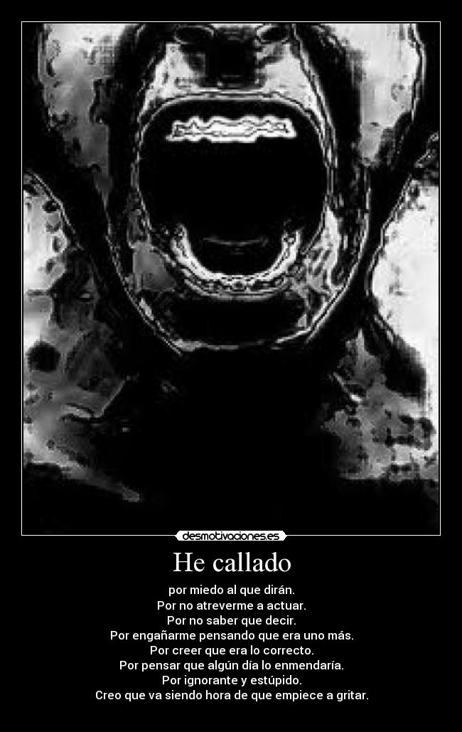 He callado -
