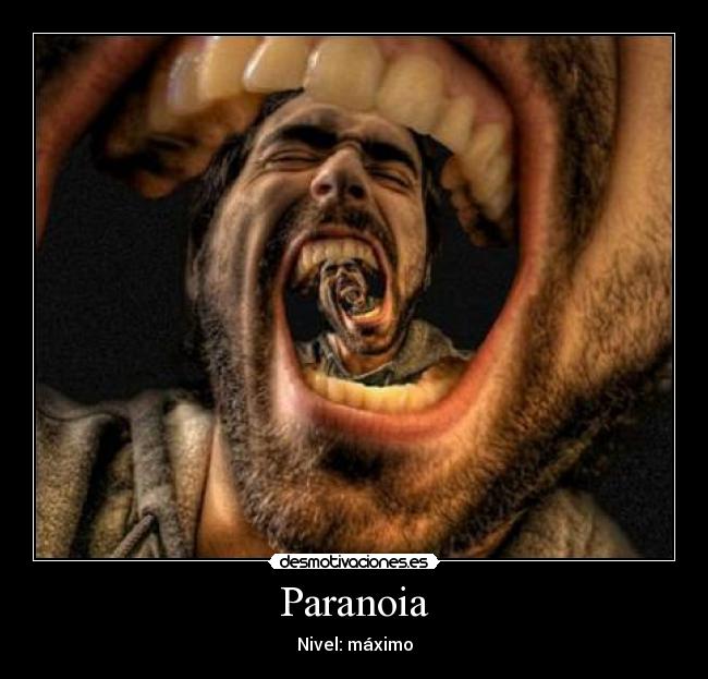 Paranoia -