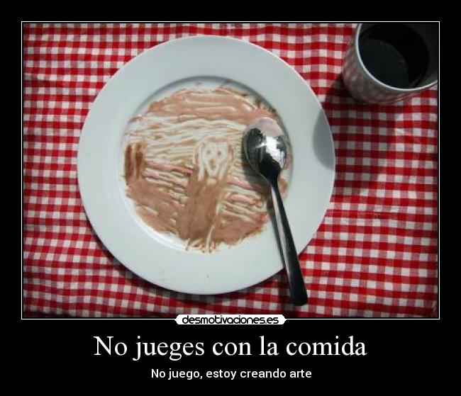 No jueges con la comida - 