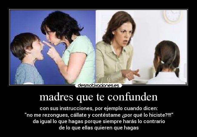 madres que te confunden -