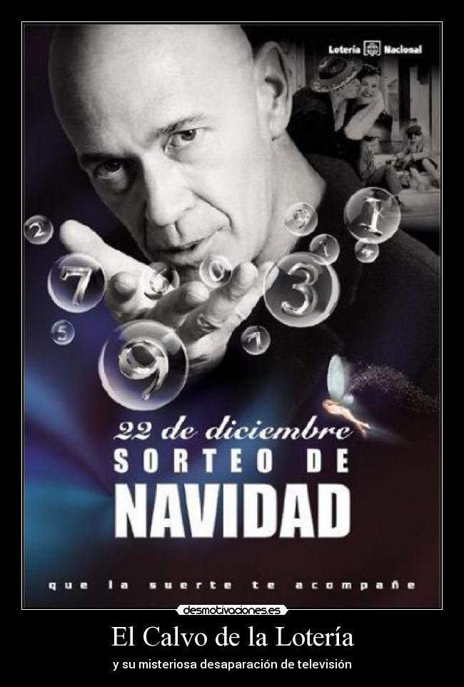 El Calvo de la Lotería - y su misteriosa desaparación de televisión