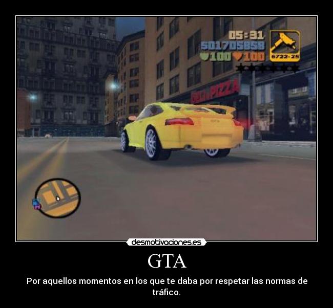 GTA - Por aquellos momentos en los que te daba por respetar las normas de tráfico.