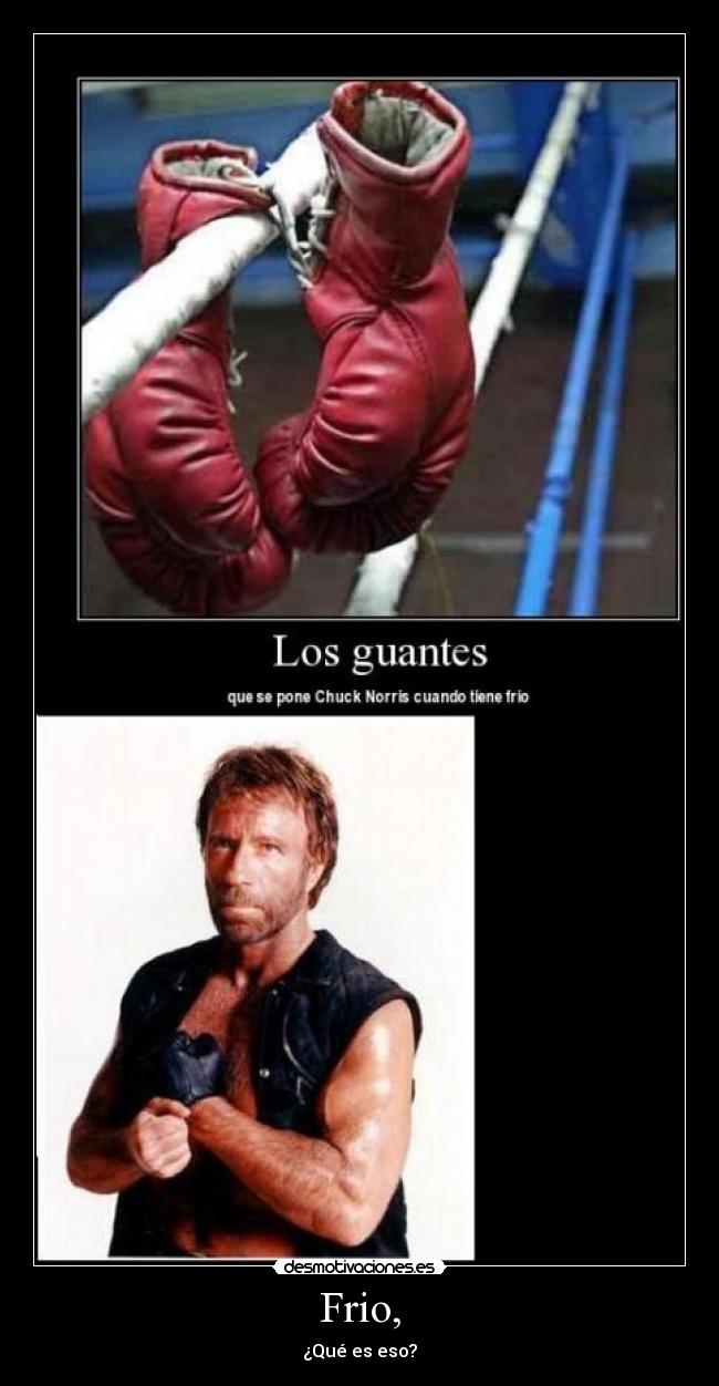 Frio, -