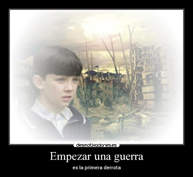 Empezar una guerra - es la primera derrota