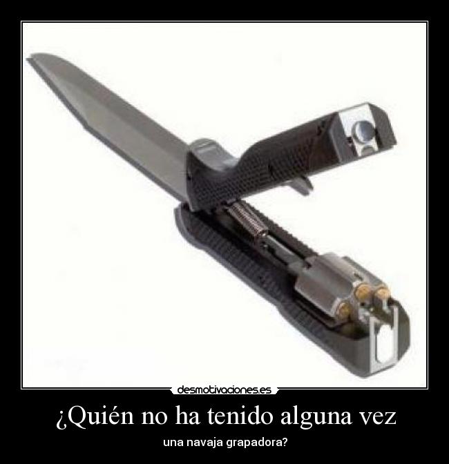 ¿Quién no ha tenido alguna vez - 