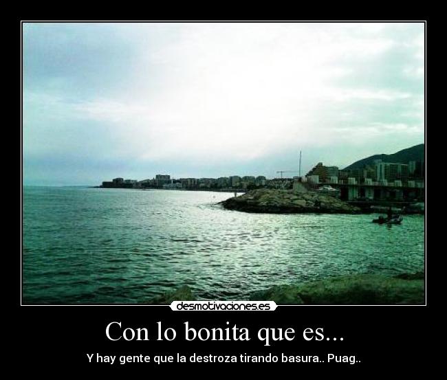 Con lo bonita que es... - 