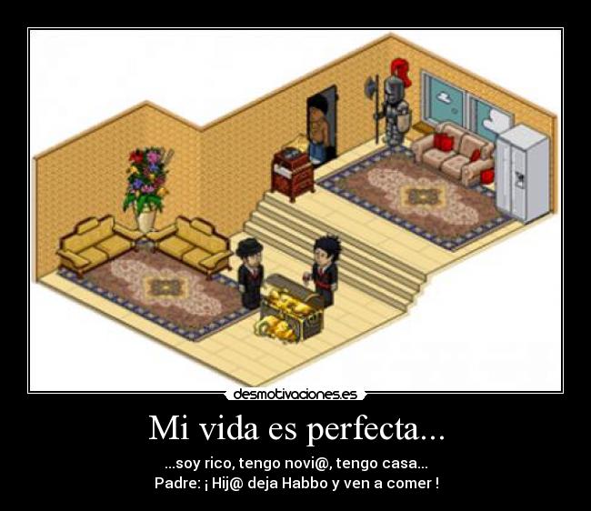 Mi vida es perfecta... - 