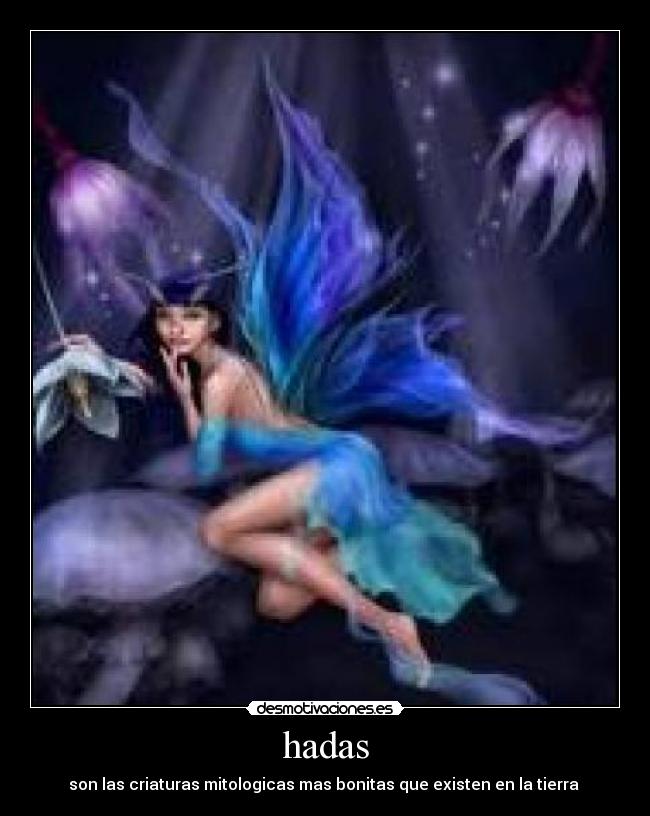 hadas - son las criaturas mitologicas mas bonitas que existen en la tierra