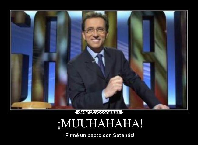 ¡MUUHAHAHA! - 