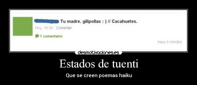 Estados de tuenti - Que se creen poemas haiku