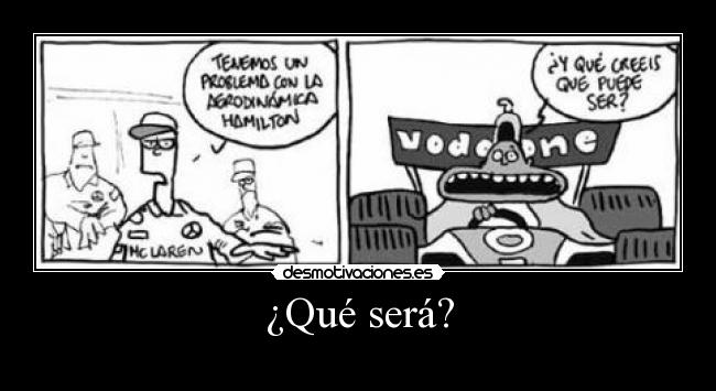 ¿Qué será? -