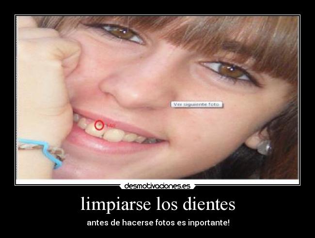 limpiarse los dientes - antes de hacerse fotos es inportante!