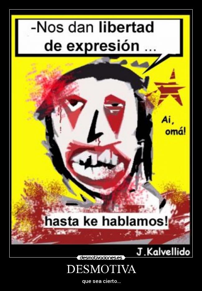 DESMOTIVA - que sea cierto...