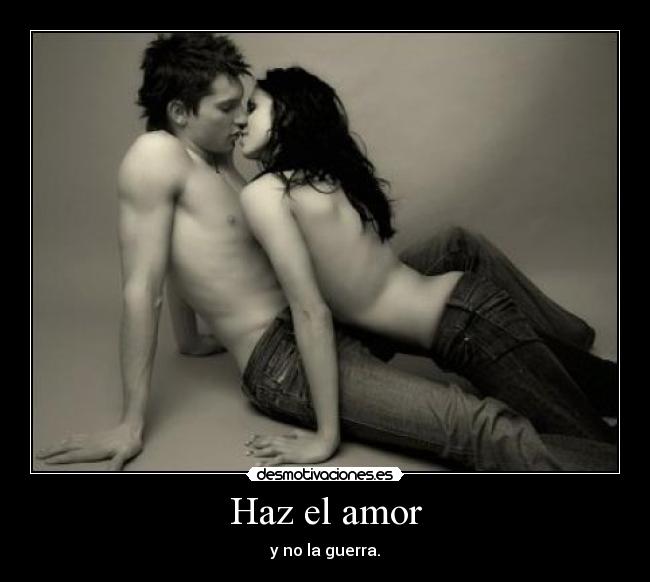 Haz el amor -