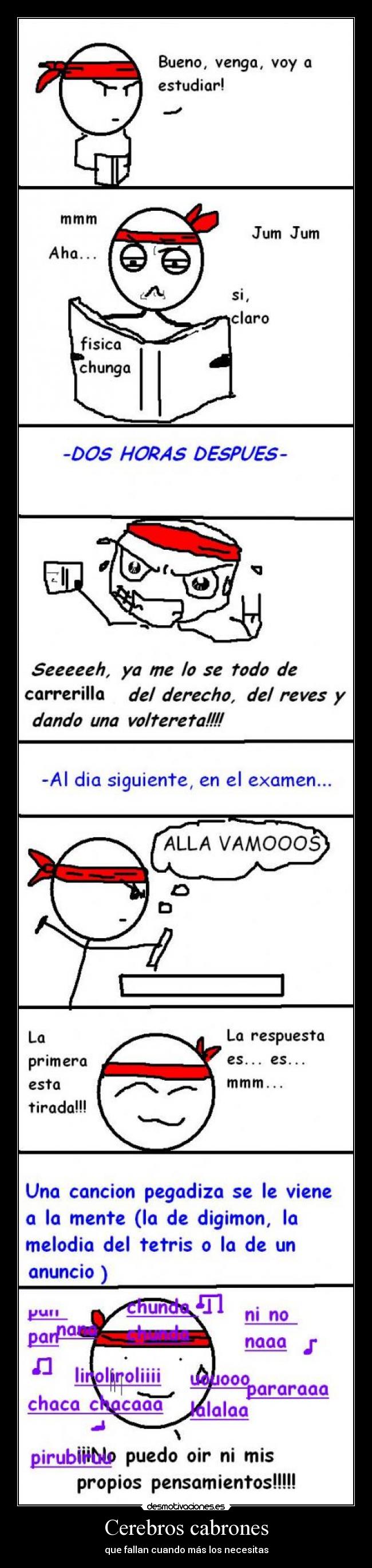 Cerebros cabrones - que fallan cuando más los necesitas