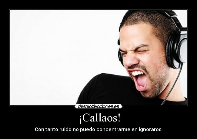 ¡Callaos! -