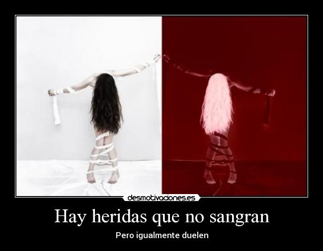 Hay heridas que no sangran -