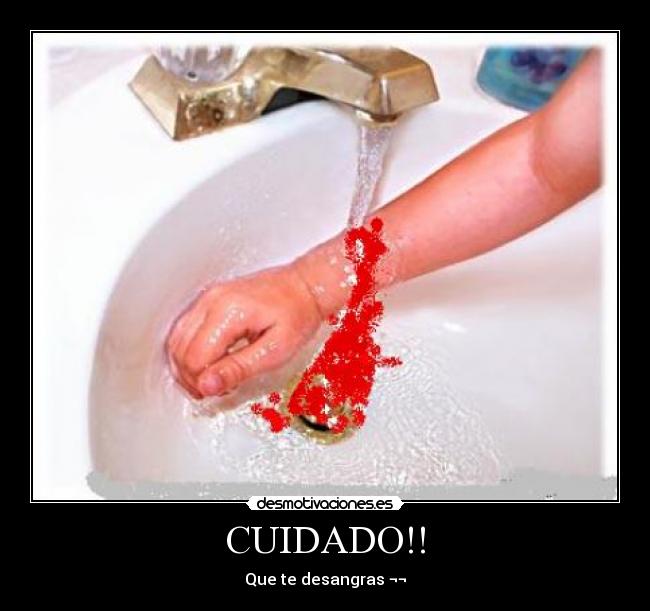 CUIDADO!! - 