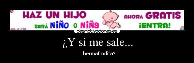 ¿Y si me sale... - 