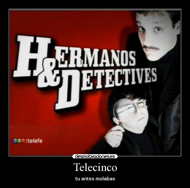 Telecinco - tu antes molabas