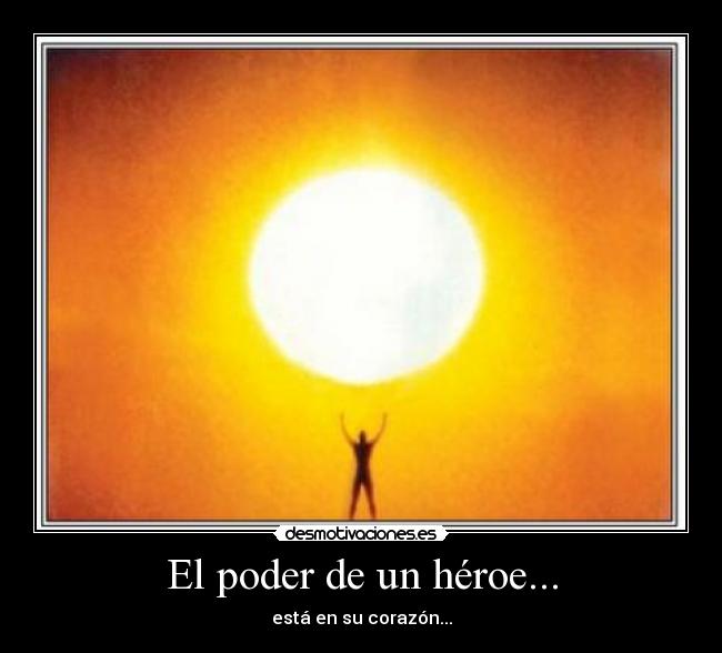 carteles heroe desmotivaciones