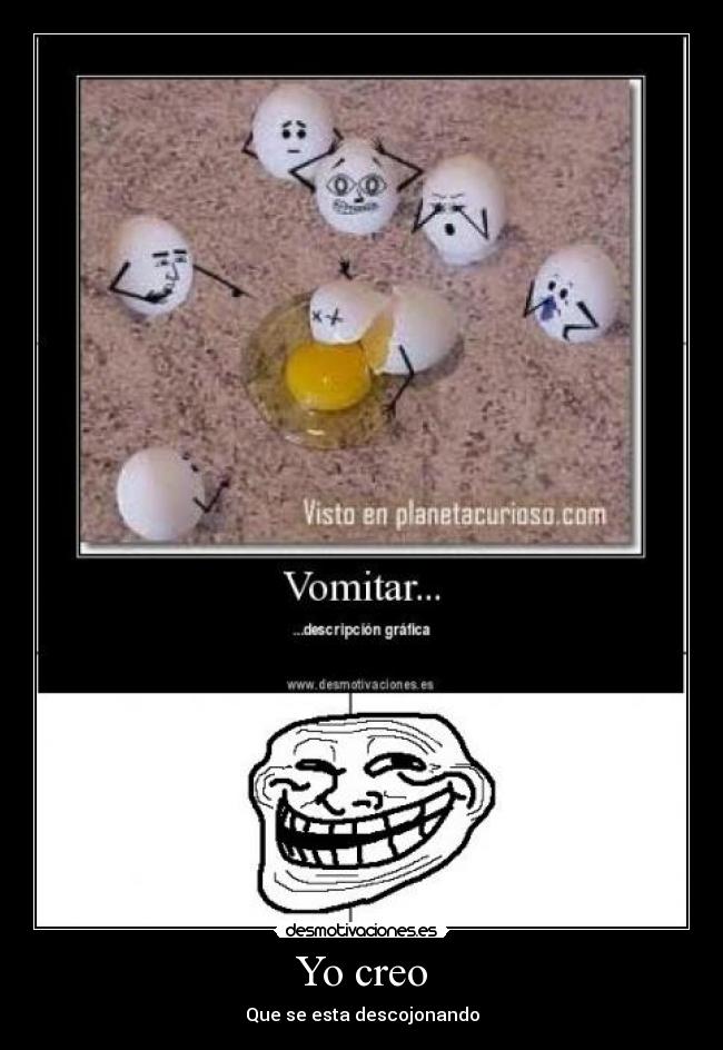 Yo creo - Que se esta descojonando