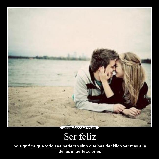 Ser feliz - 