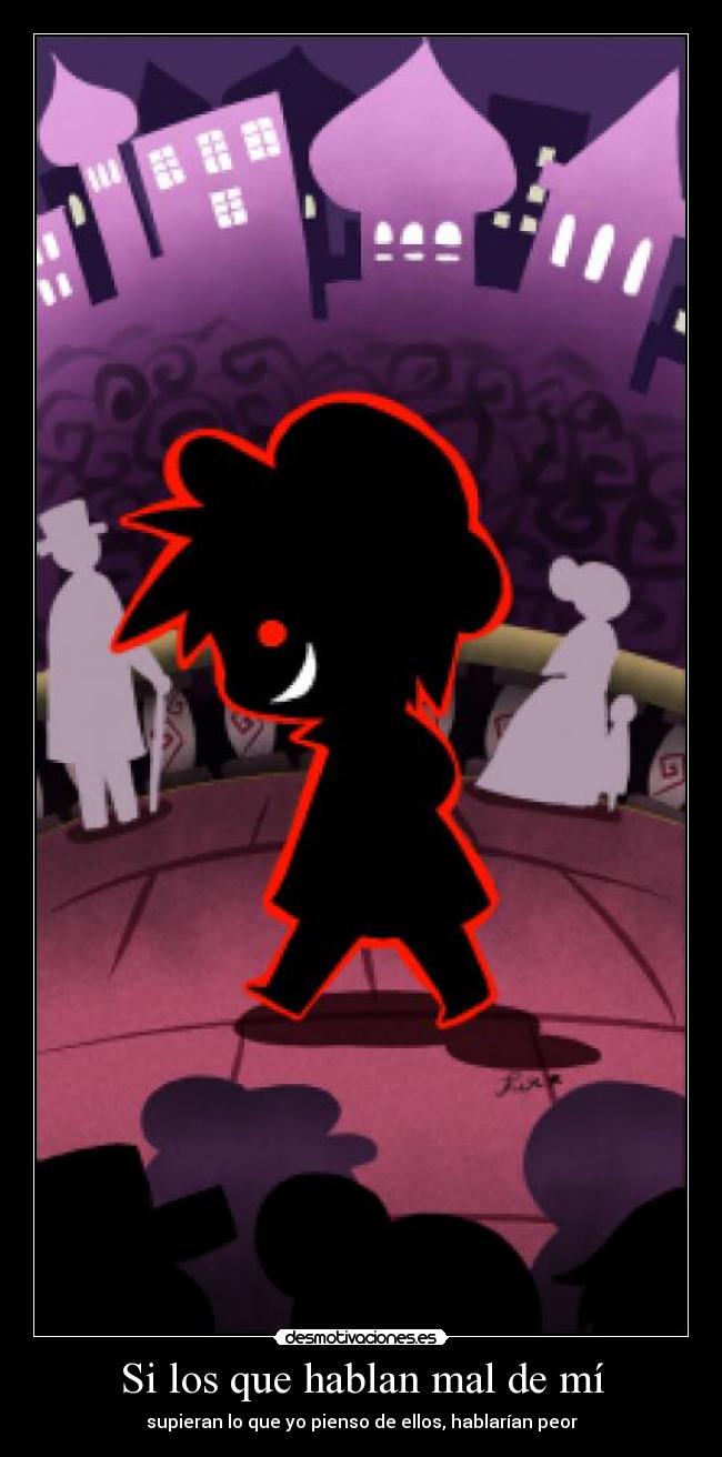 Si los que hablan mal de mí - 
