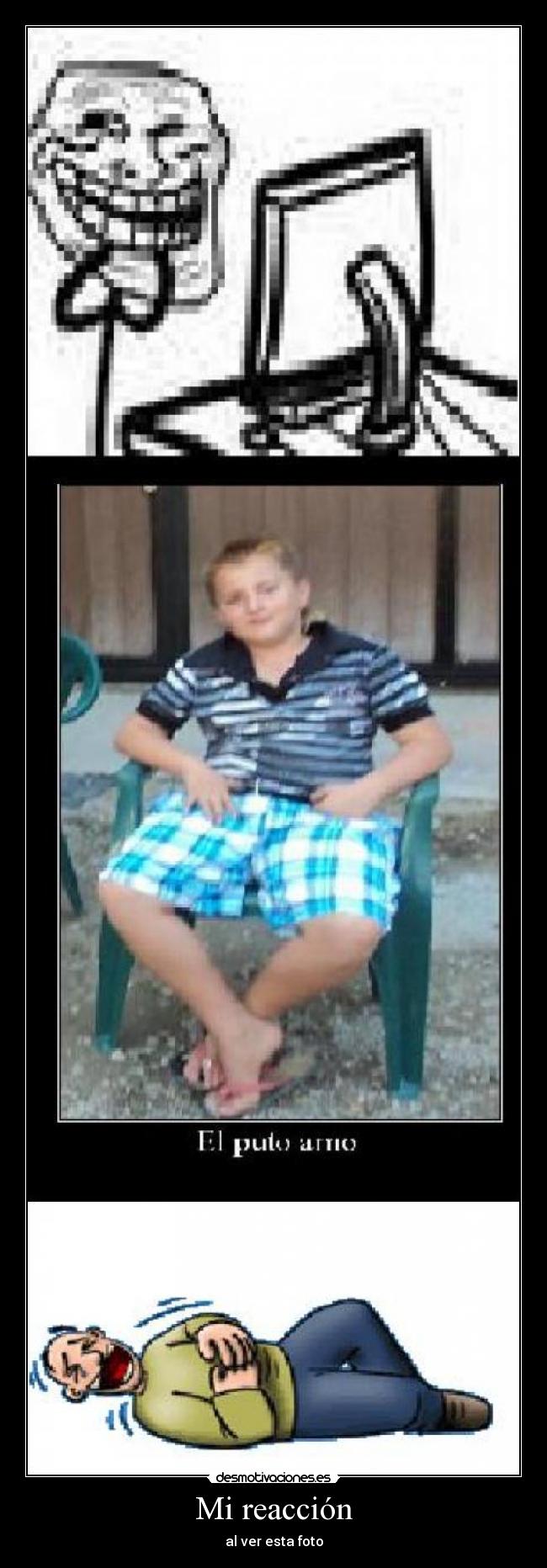 Mi reacción - al ver esta foto