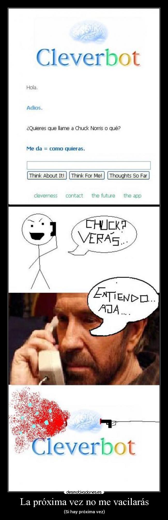 La próxima vez no me vacilarás - 