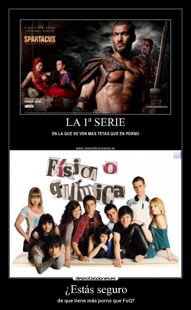 ¿Estás seguro - de que tiene más porno que FoQ?