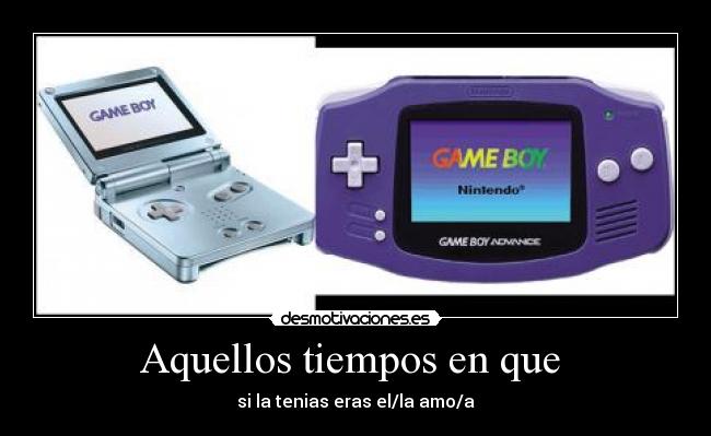 Aquellos tiempos en que  - 