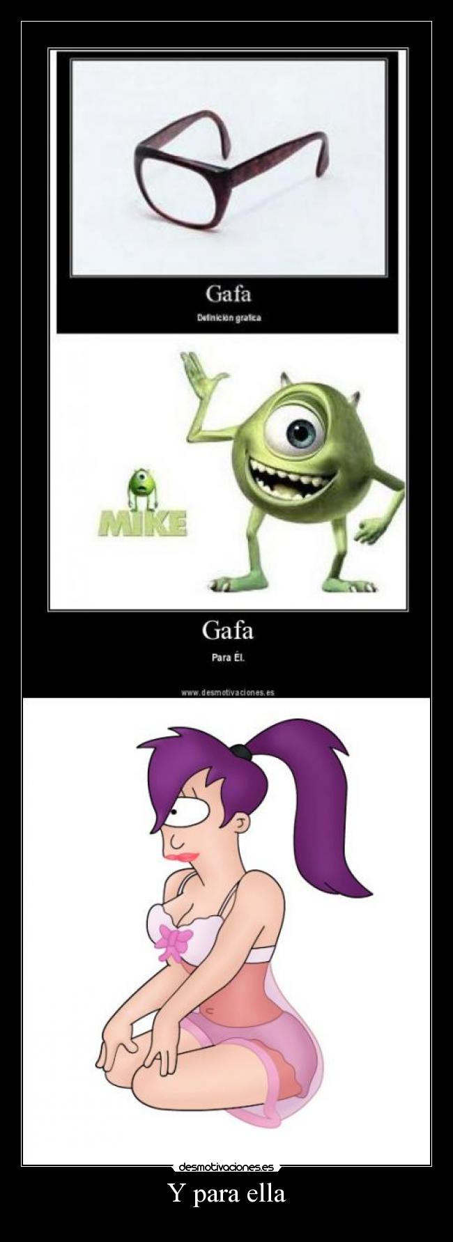 Y para ella -