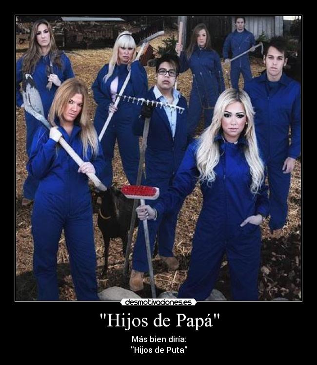 Hijos de Papá - 