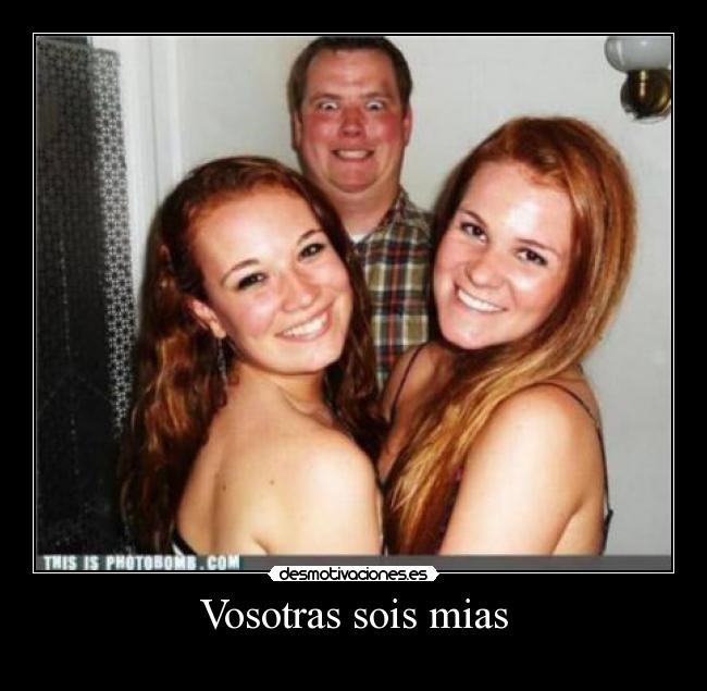 Vosotras sois mias - 