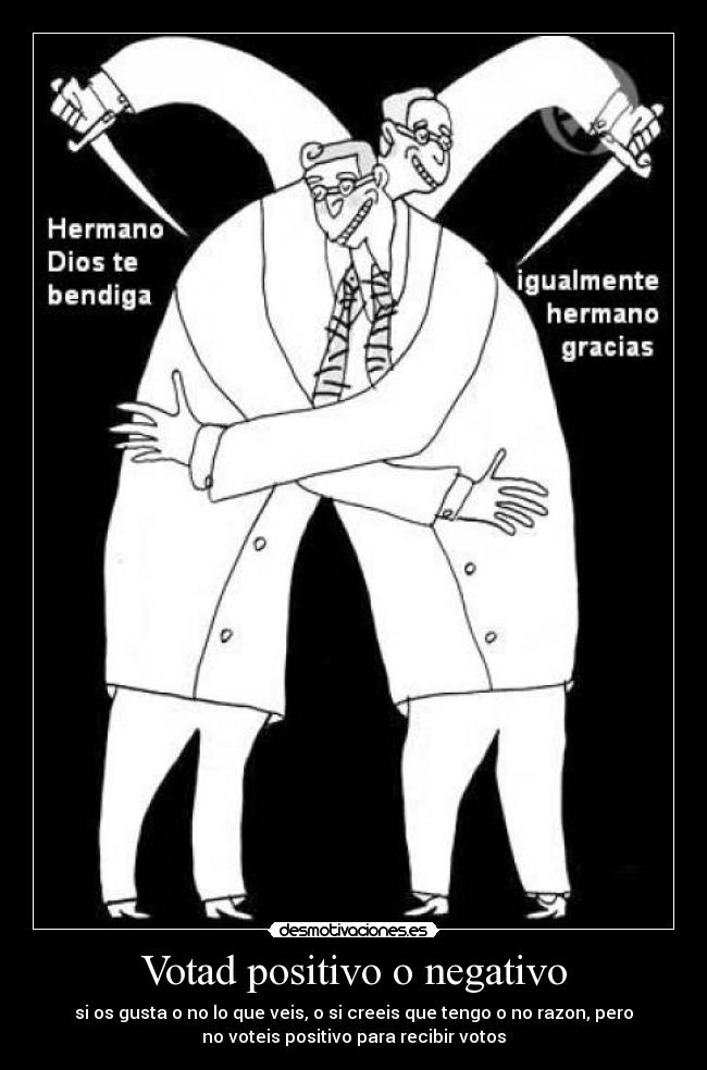Votad positivo o negativo -
