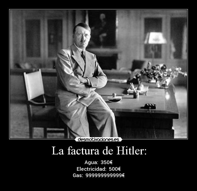 La factura de Hitler: - 