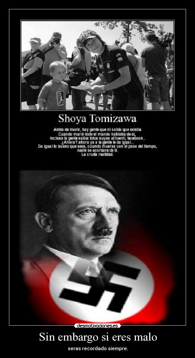 Sin embargo si eres malo -