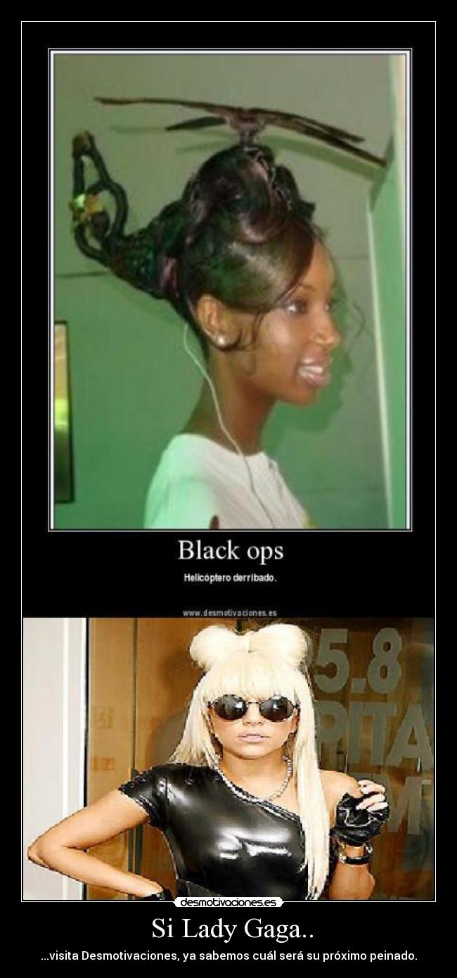  Si Lady Gaga.. - ...visita Desmotivaciones, ya sabemos cuál será su próximo peinado.