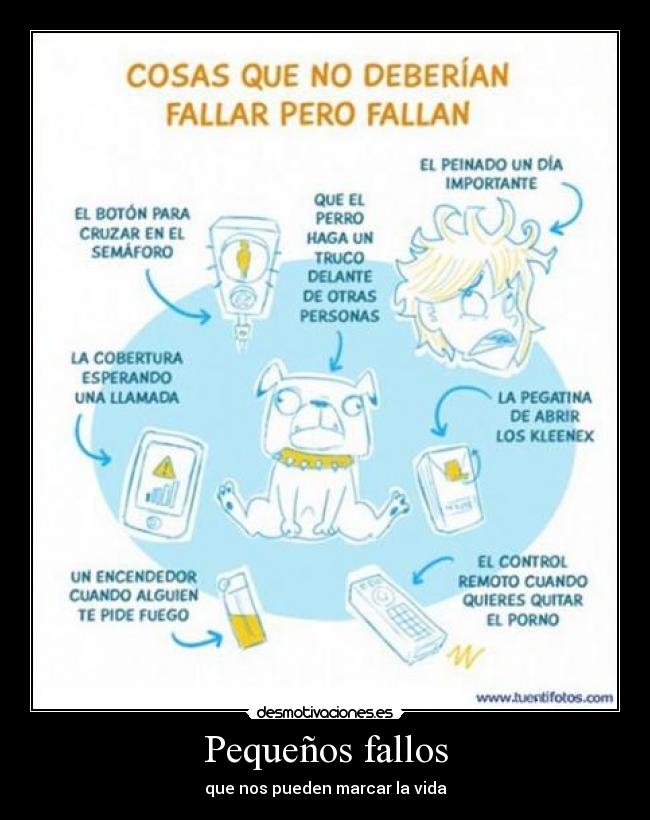 Pequeños fallos - que nos pueden marcar la vida