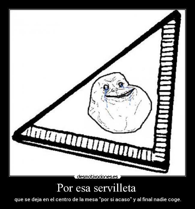 Por esa servilleta -