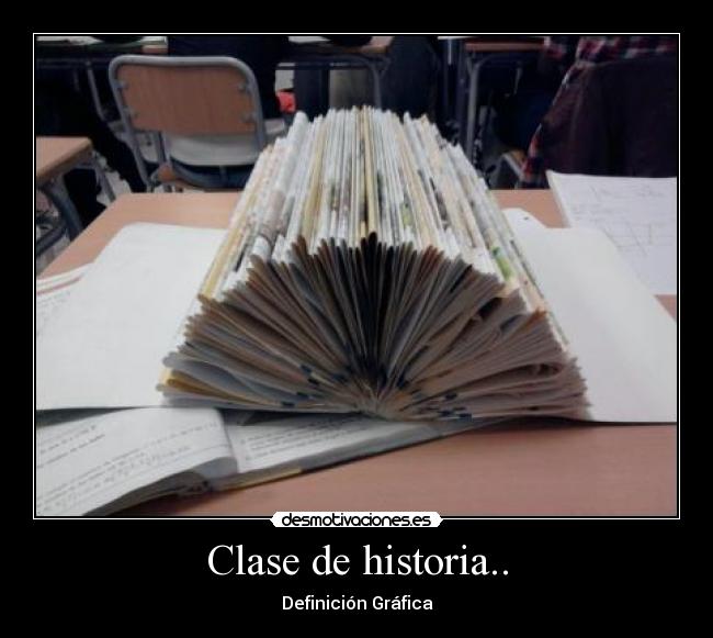 Clase de historia.. - Definición Gráfica