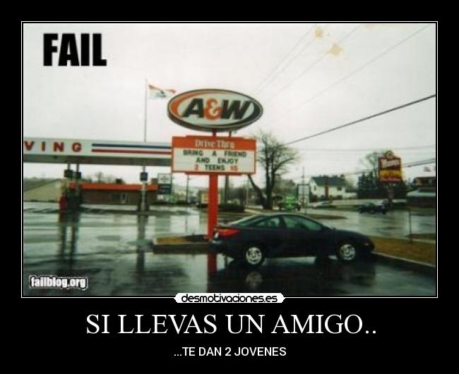 SI LLEVAS UN AMIGO.. -