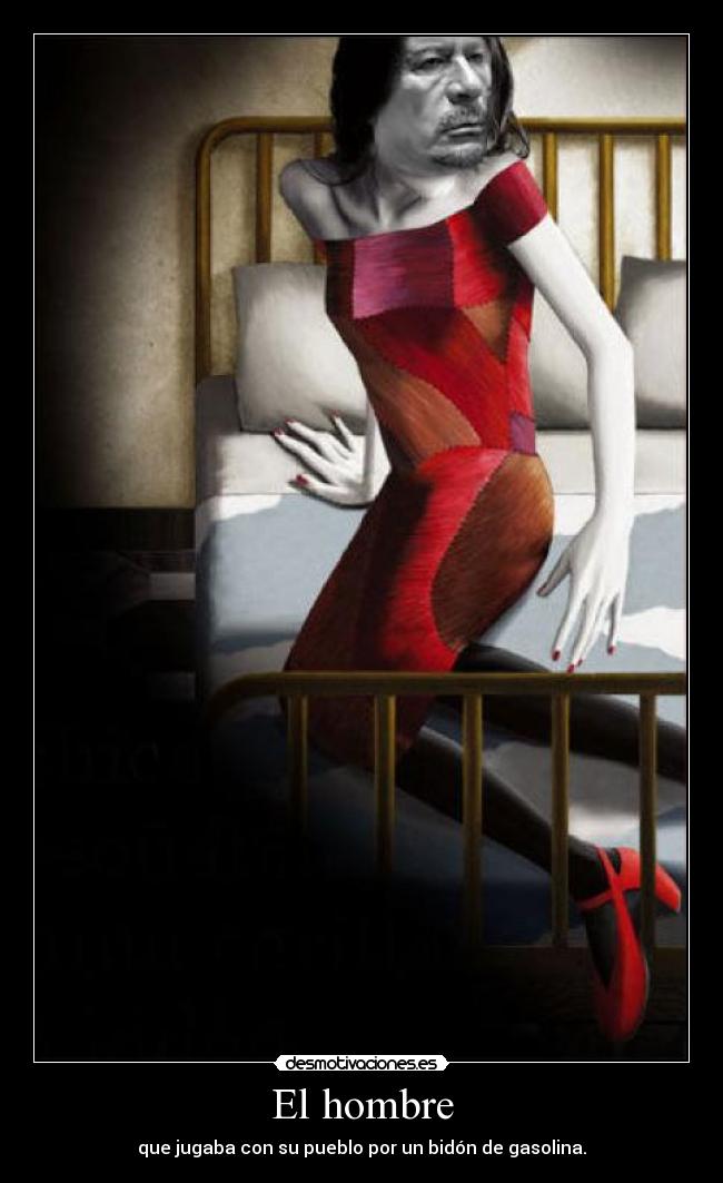 El hombre - que jugaba con su pueblo por un bidón de gasolina.