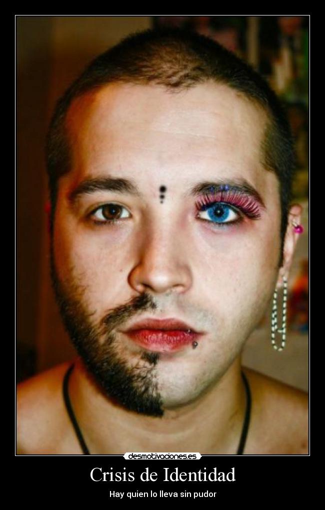 Crisis de Identidad - Hay quien lo lleva sin pudor