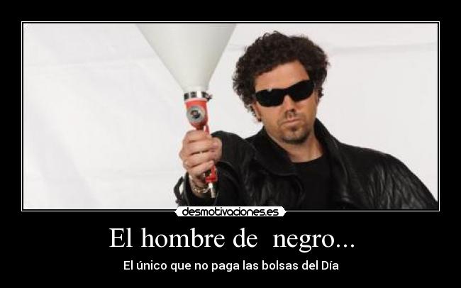 El hombre de  negro... - 