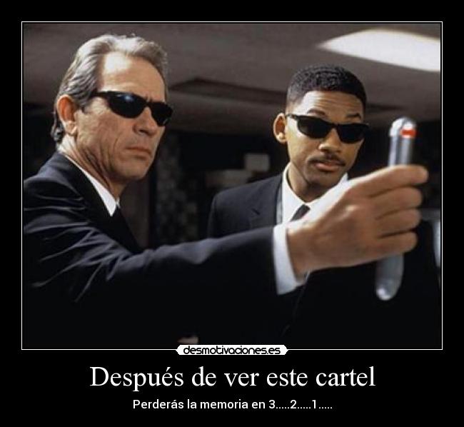 Después de ver este cartel - Perderás la memoria en 3.....2.....1.....
