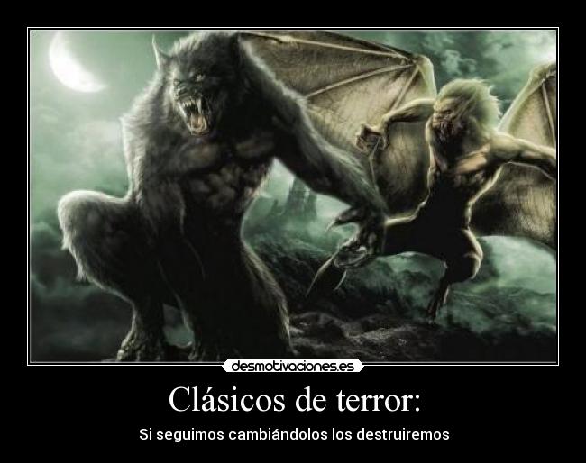 Clásicos de terror: -