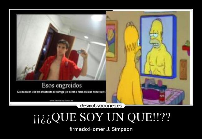 ¡¡¿¿QUE SOY UN QUE!!?? - 