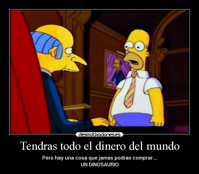 Tendras todo el dinero del mundo - 